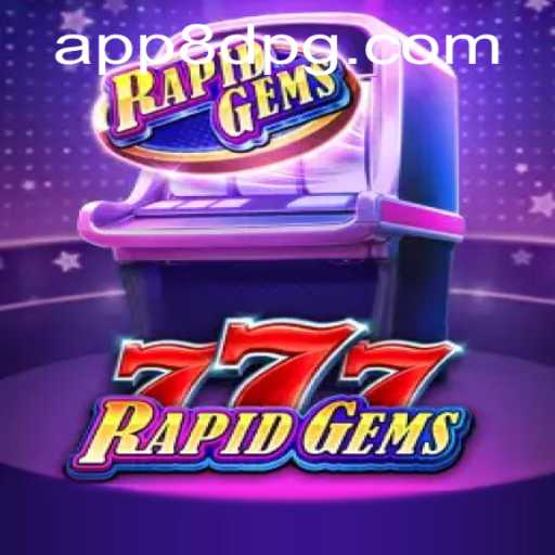 Descubra o Fascinante Mundo de RapidGems777 no 8DPG.COM